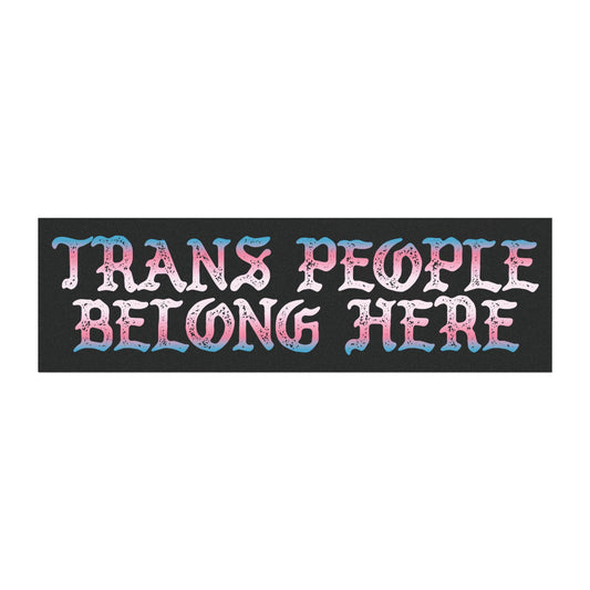 Trans People Belong Here