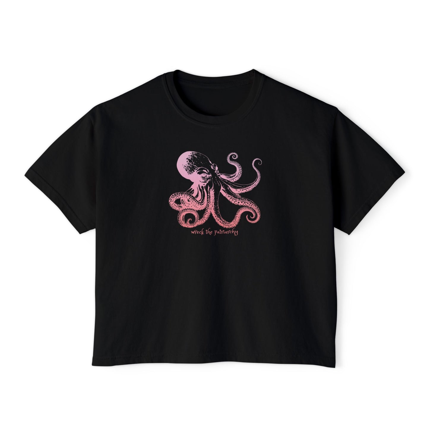 Wreck The Patriarchy Octopus Tee
